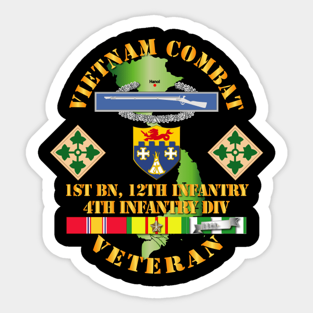 Vietnam Combat Infantry Veteran w 1st Bn 12th Inf - 4th ID SSI Sticker by twix123844